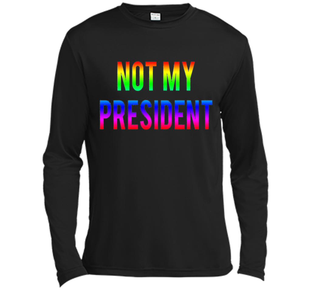 Not my President T shirt great gift idea Pride