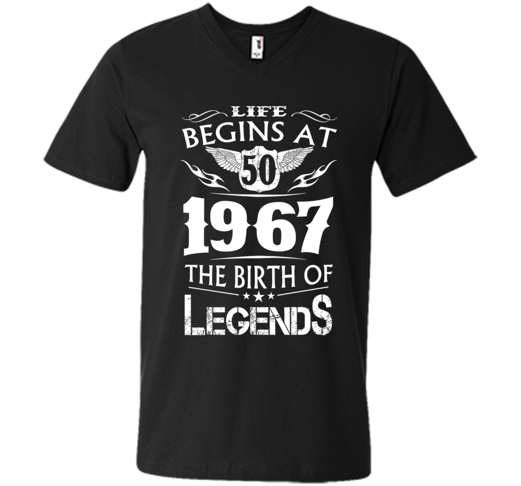 Life Begins At 50 1967 The Birth Of Legends Tshirt t-shirt