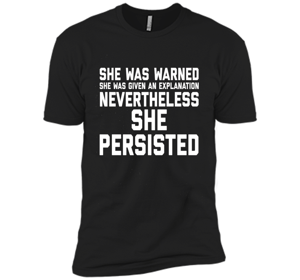 She Was Warned Nevertheless She Persisted T-Shirt