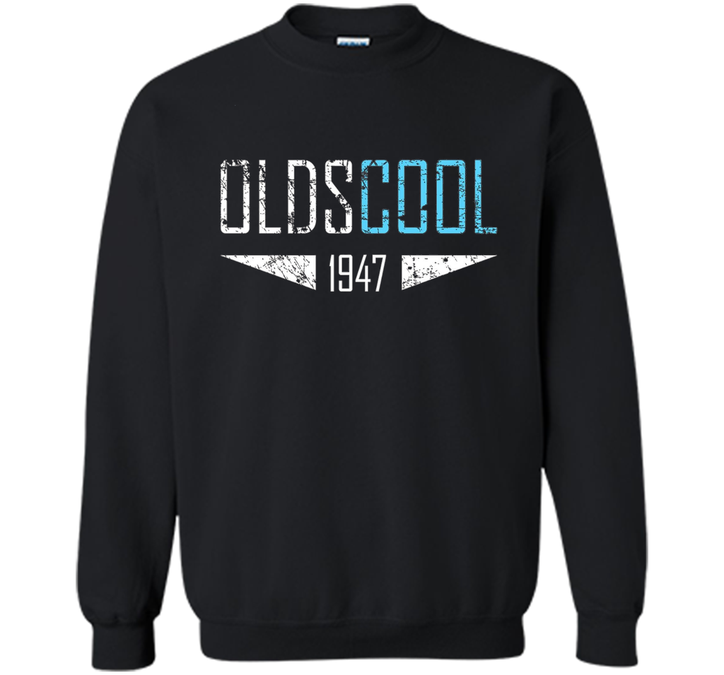 Oldscool 1947 Shirt Funny 70th Birthday Gift Idea Old School