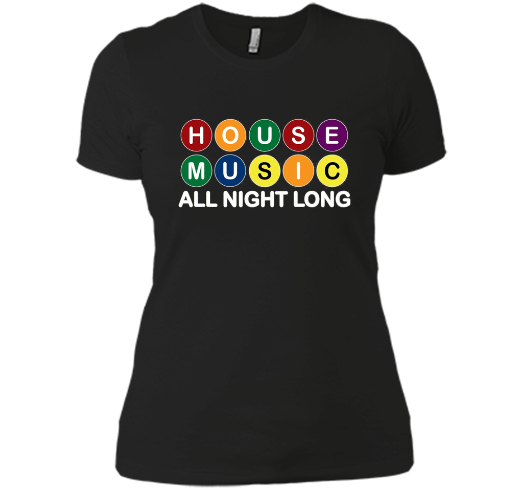 House Music All Night Long Music EDM DJ Tshirt