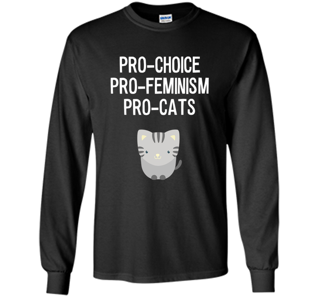 Pro-Choice Pro-Feminism Pro-Cats Shirt