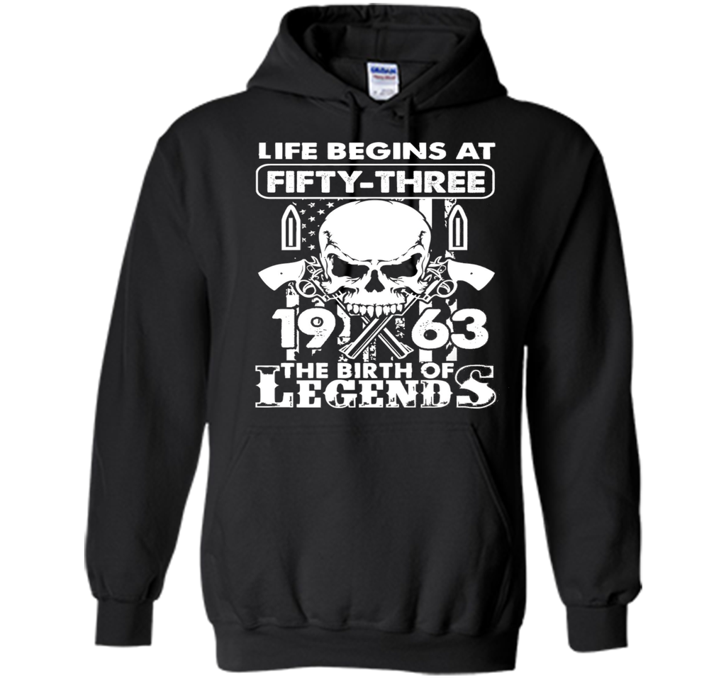 Life Begin At 53 - 1963 Birth Legends 53th Birthday T-shirts