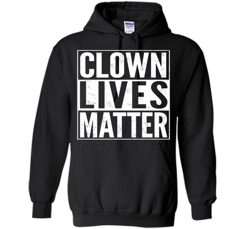 Clown Lives Matter Creepy Funny T-Shirt