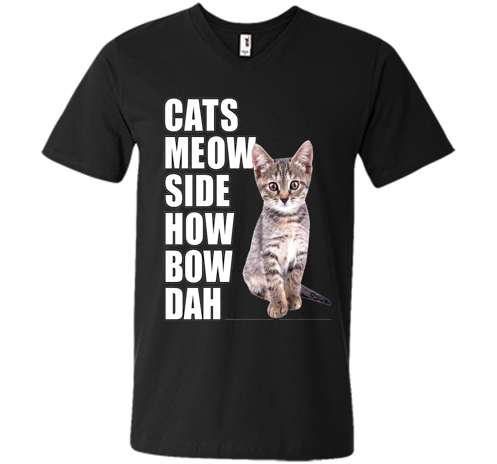 Cats Meow Side - Cash Me Ousside How Bow Dah T-Shirt