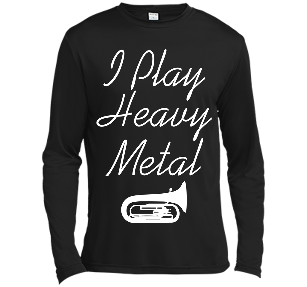 I Play Heavy Metal Funny Tuba T-shirt T-Shirt