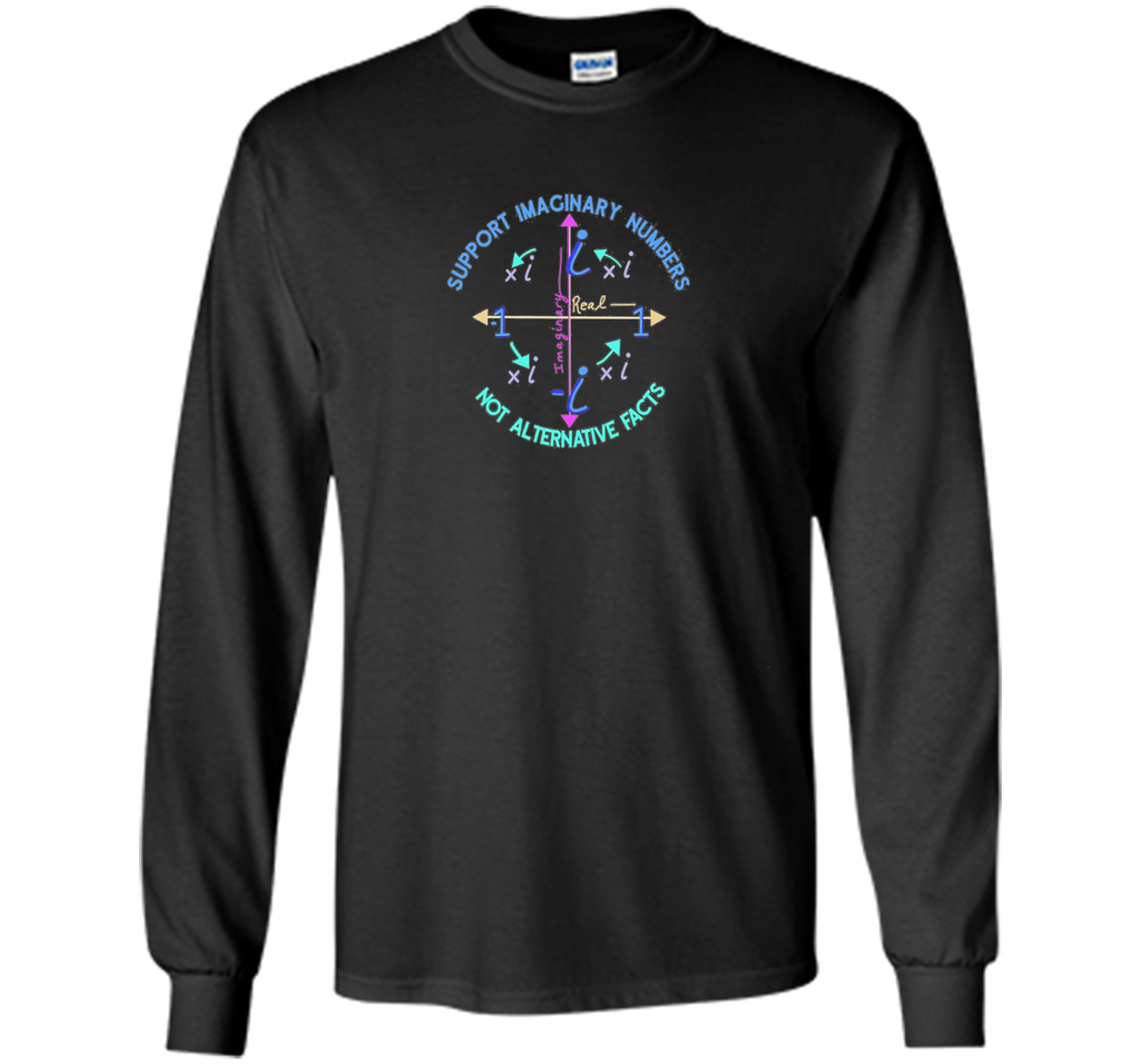 Support Imaginary Numbers Not Alternative Facts T Shirt