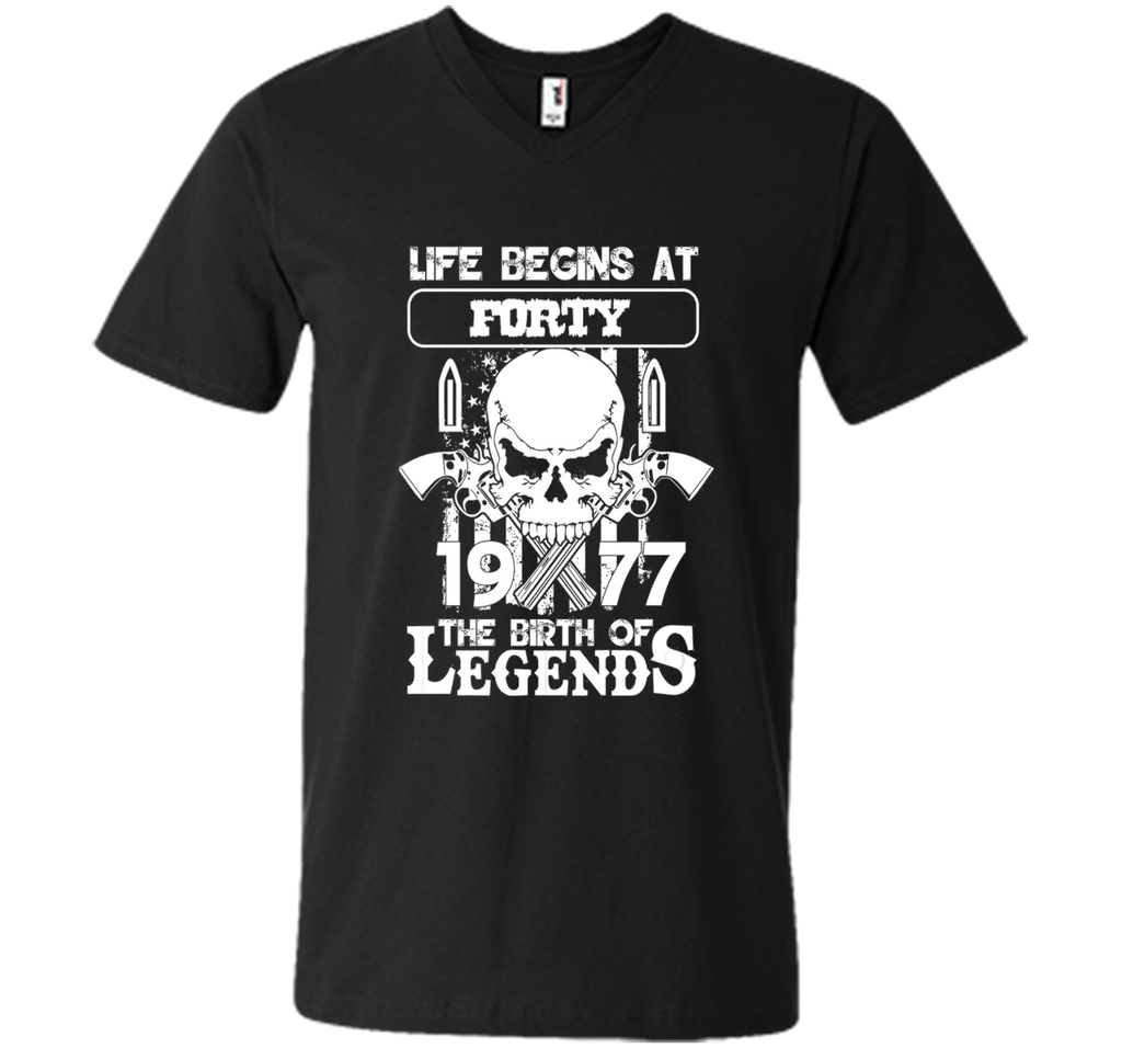 Life begins at forty 1977 The birth of legends cool shirt