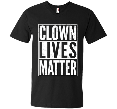 Clown Lives Matter Creepy Funny T-Shirt