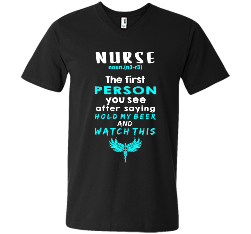 Nurse Definition Funny Hold my Beer & Watch This Tee Gift