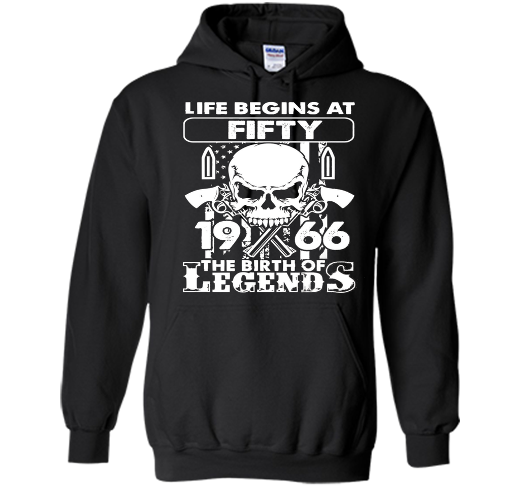 Life Begin At 50 - 1966 Birth Legends 50th Birthday T-shirts