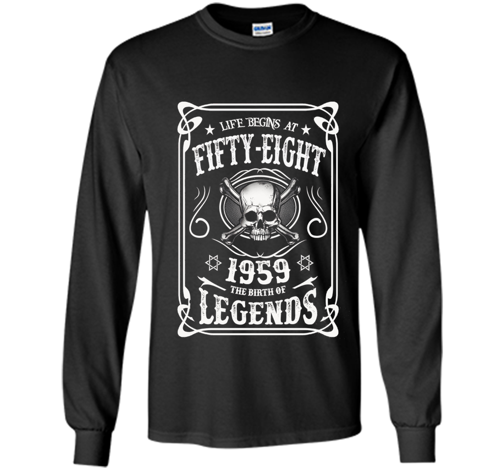 Life begins at 58 - 1959 - the birth of legends (v.2017) cool shirt