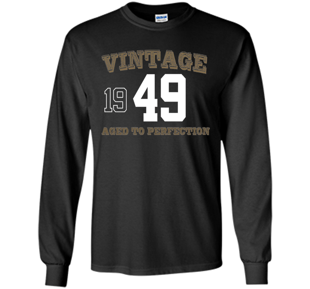 Vintage 1949 Perfect Aged Shirt. 67th Birthday Gift T-Shirt