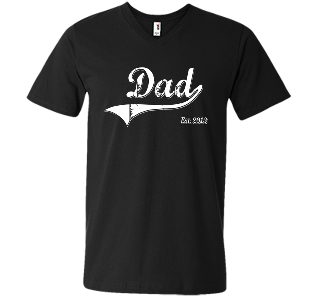 Dad Est. 2013 T Shirt Fathers Day Gift for Daddy New Gift