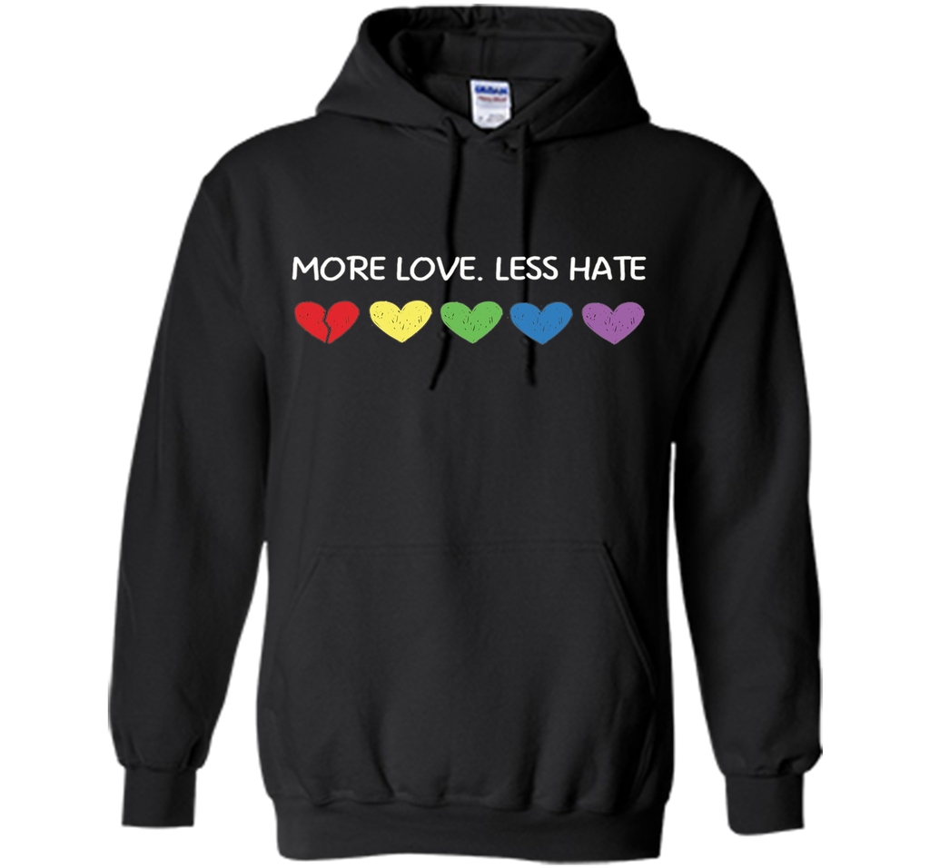 More Love Less Hate - Funny LGBTQ Tshirt for Men/Women