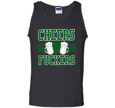 Cheers Fuckers Funny Irish Drinking St. Patrick's Day Shirt