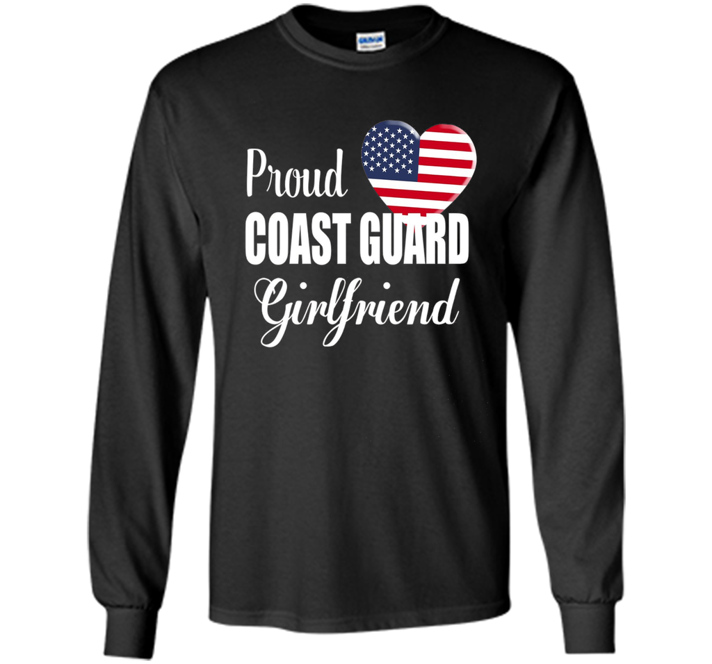 Proud Coast Guard Girlfriend Patriotic Heart T Shirt t-shirt