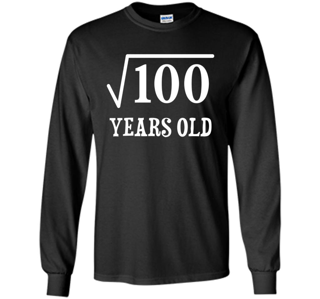 Square Root of 100 10 yrs years old 10th birthday T-Shirt