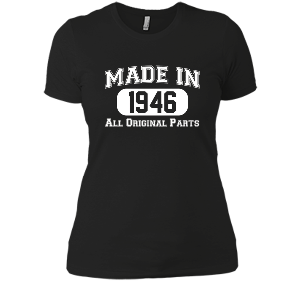 Made In 1946 Tshirts - 70th Birthday Ideas T-Shirt