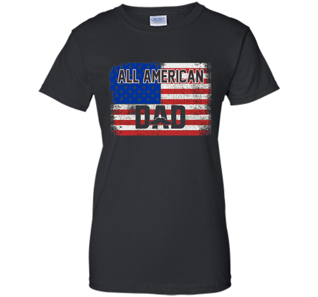 All American Dad American Flag T-Shirt Father's Day Shirt