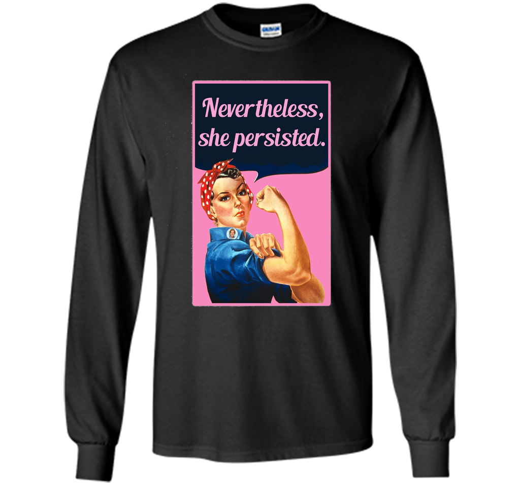 Nevertheless She Persisted Tshirt by Scarebaby