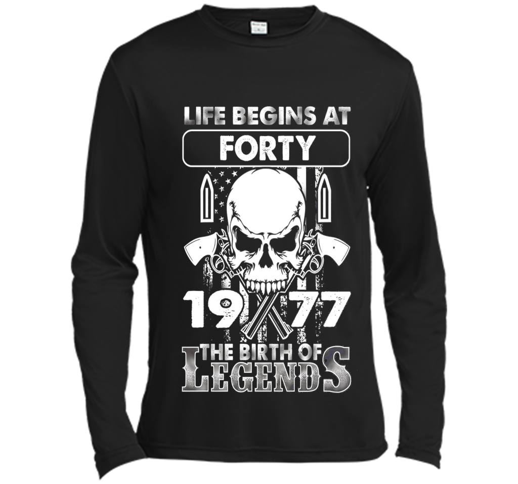 40th Birthday Gifts 1977 The Birth Of Legends T-Shirt shirt