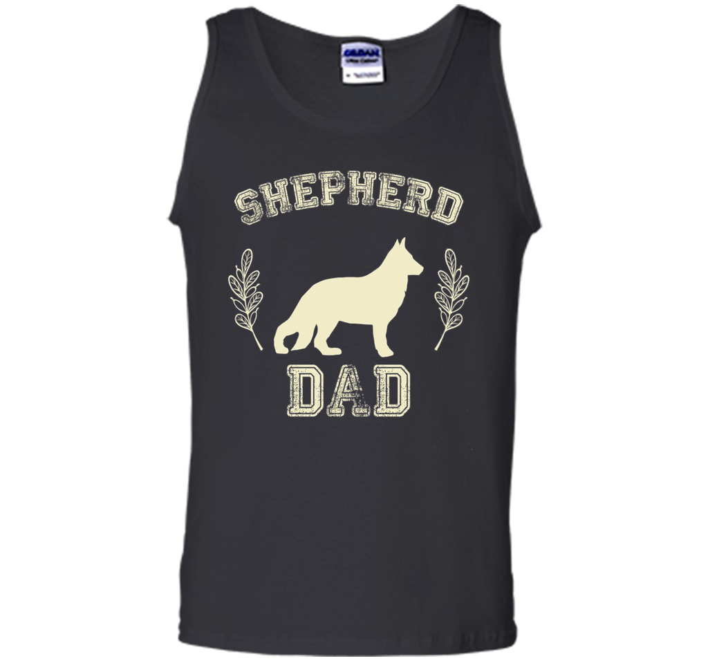 German Shepherd Dad Shirt Dog Lover Father's Day Gift 4 Him