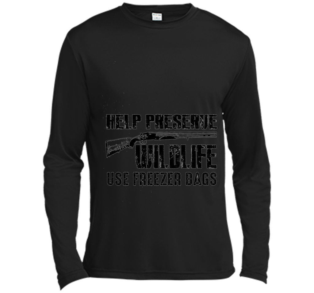 Help Preserve Wildlife Use Freezer Bags T-Shirt