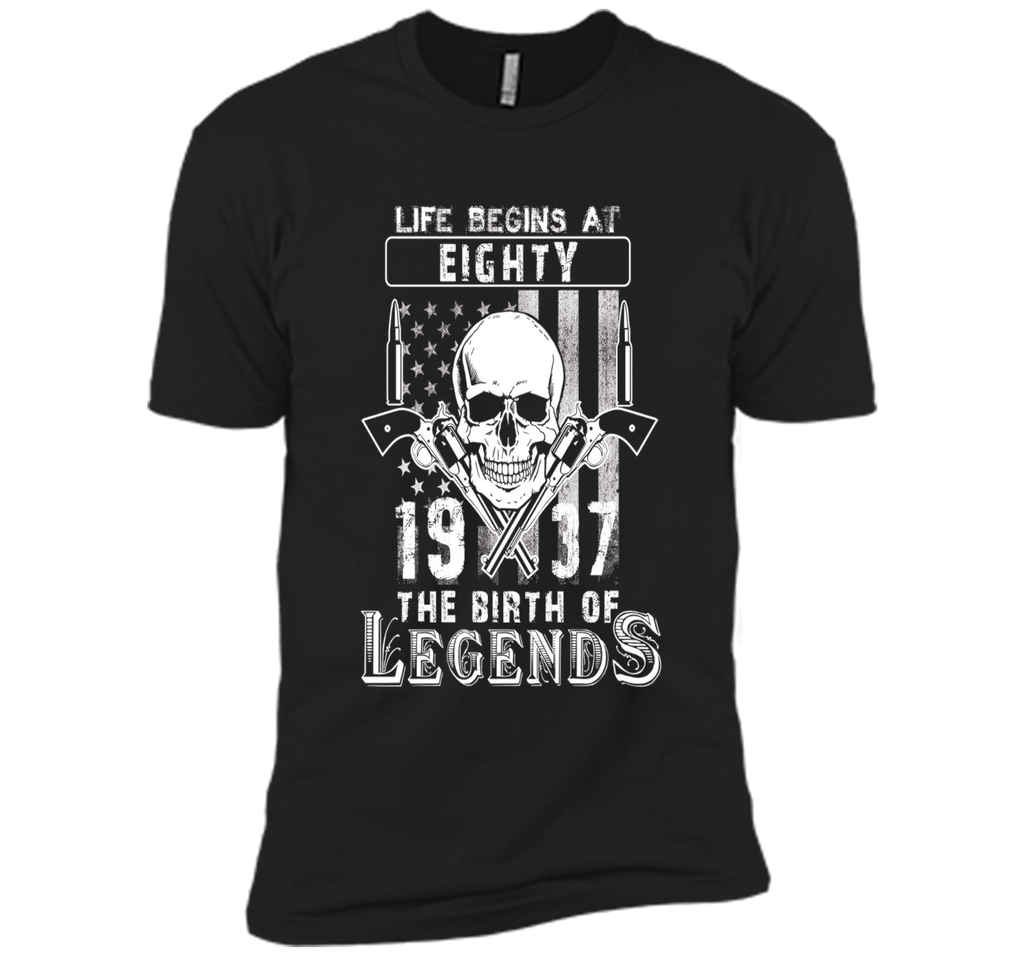 Life Begins At Eighty-1937 The Birth Of Legends t-shirt