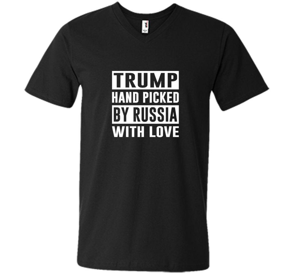 Trump Hand Picked by Russia With Love T-shirt