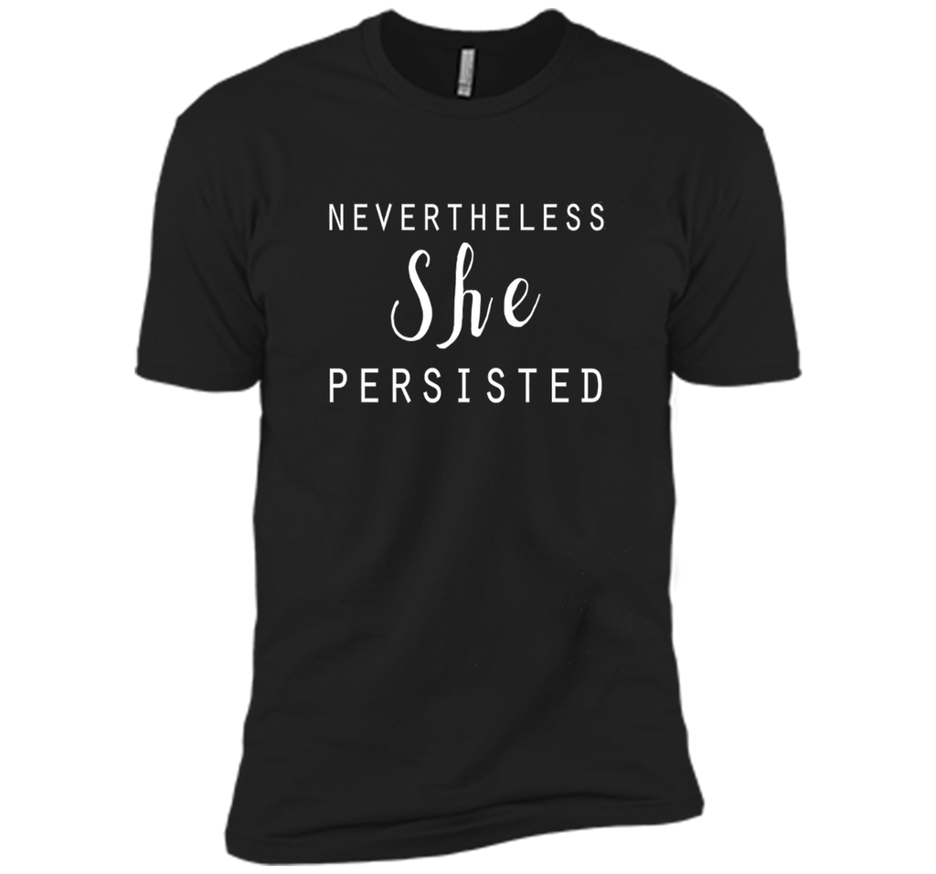 Nevertheless She Persisted T-Shirt