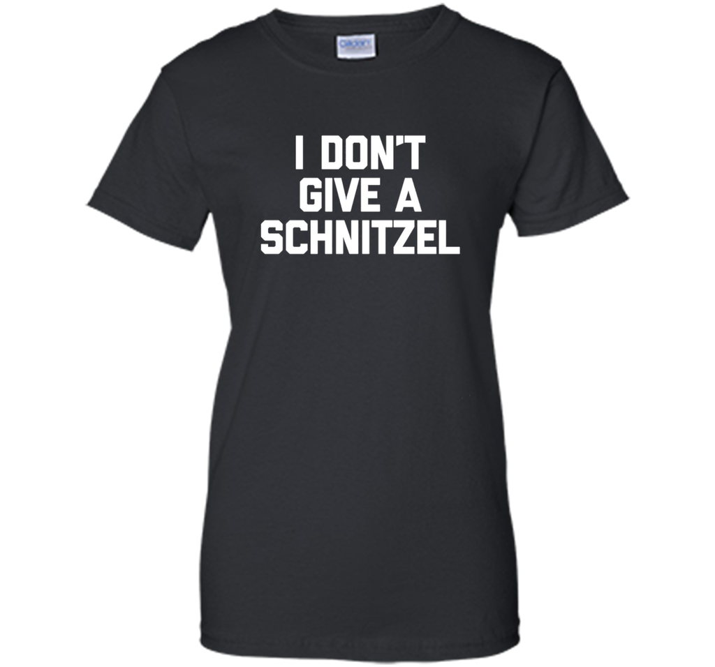 I Don't Give A Schnitzel T-Shirt funny saying german novelty