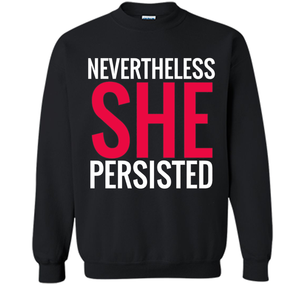 Nevertheless She Persisted T-Shirt