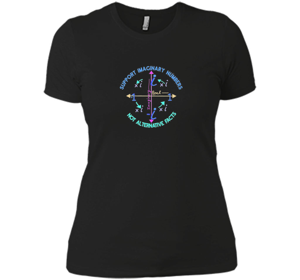 Support Imaginary Numbers Not Alternative Facts T Shirt