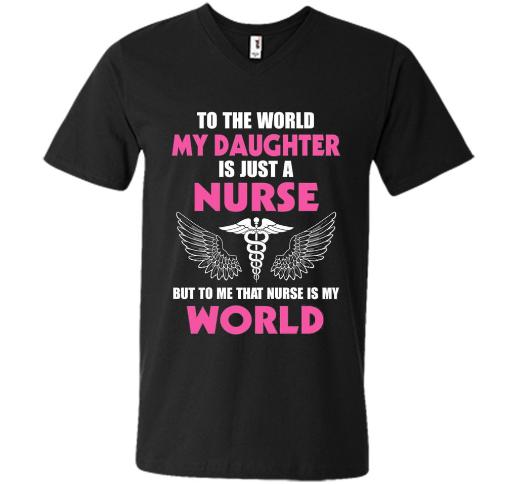 My Daughter is A Nurse - RN LPN Shirt for Father's day 2017