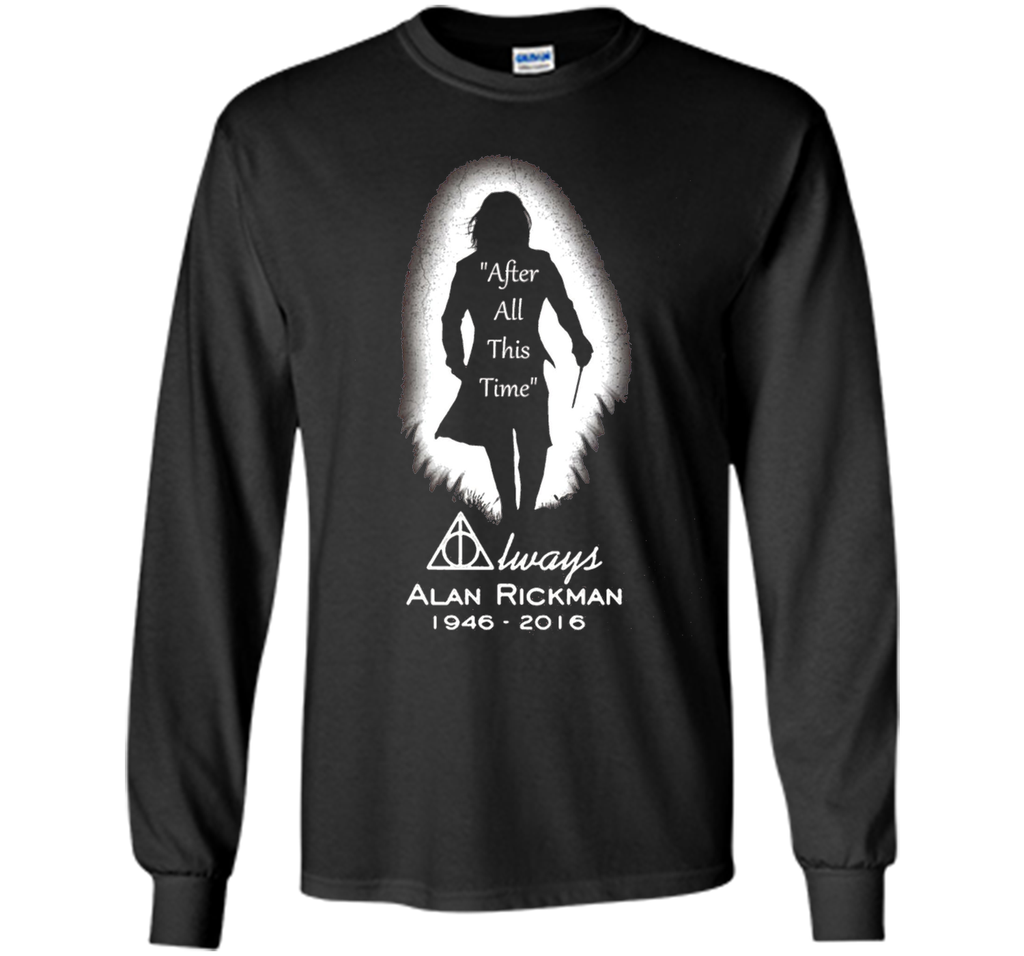 After all this time - Always printing T-Shirt