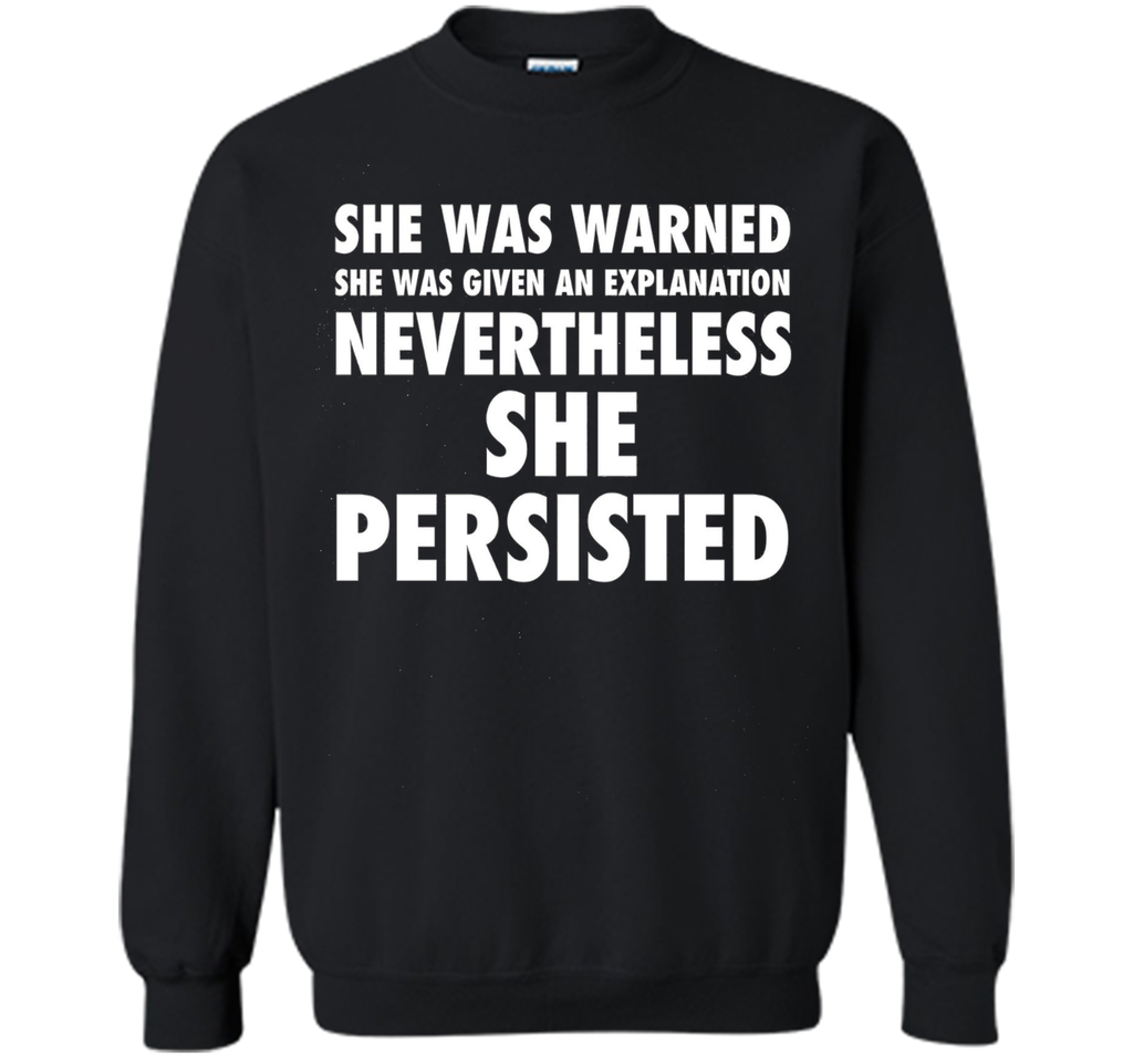 She Was Warned Nevertheless She Persisted Tee Shirt