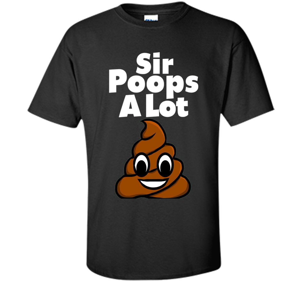 Sir Poops A Lot I Pooped Today Poop Emoji Don't Give A Poo