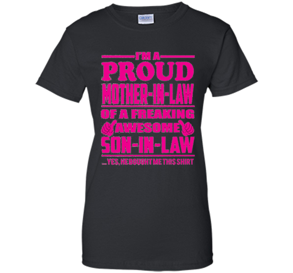 Proud Mother in Law of Awesome Son in Law - Gift Shirt