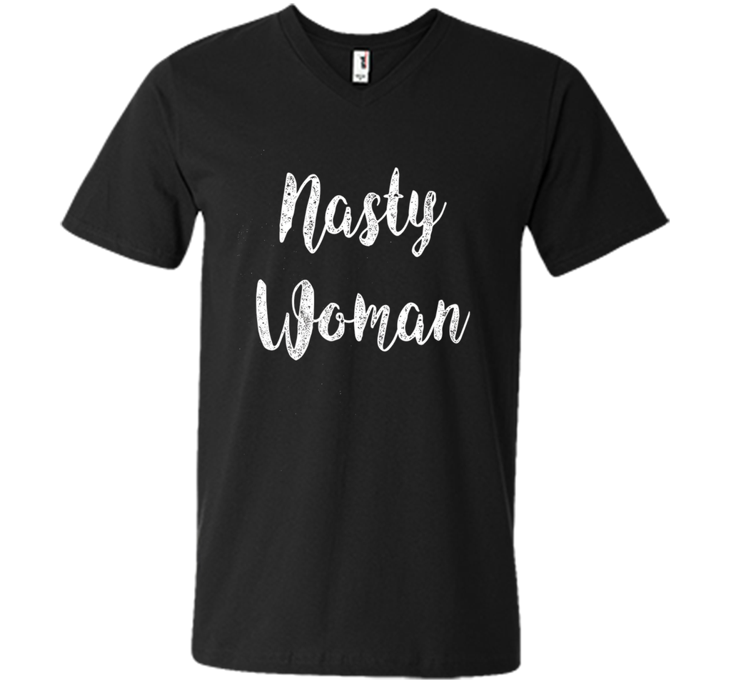 Nasty Woman Hillary Clinton President Tshirt