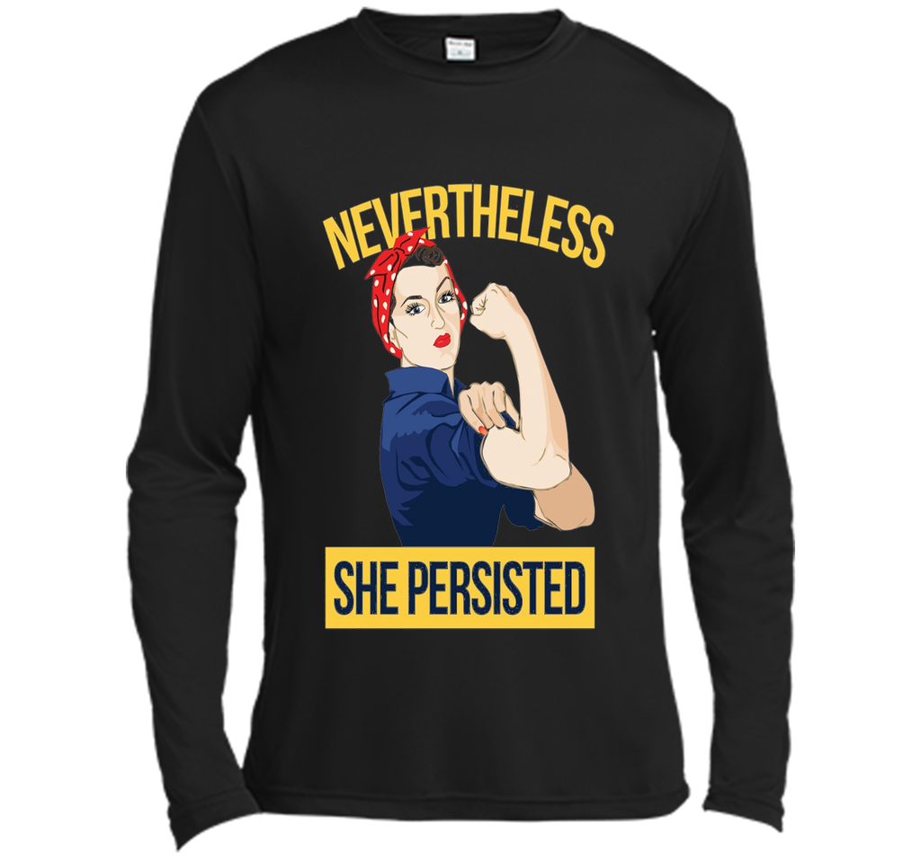 Nevertheless She Persisted Shirt Rosie the Riveter tee