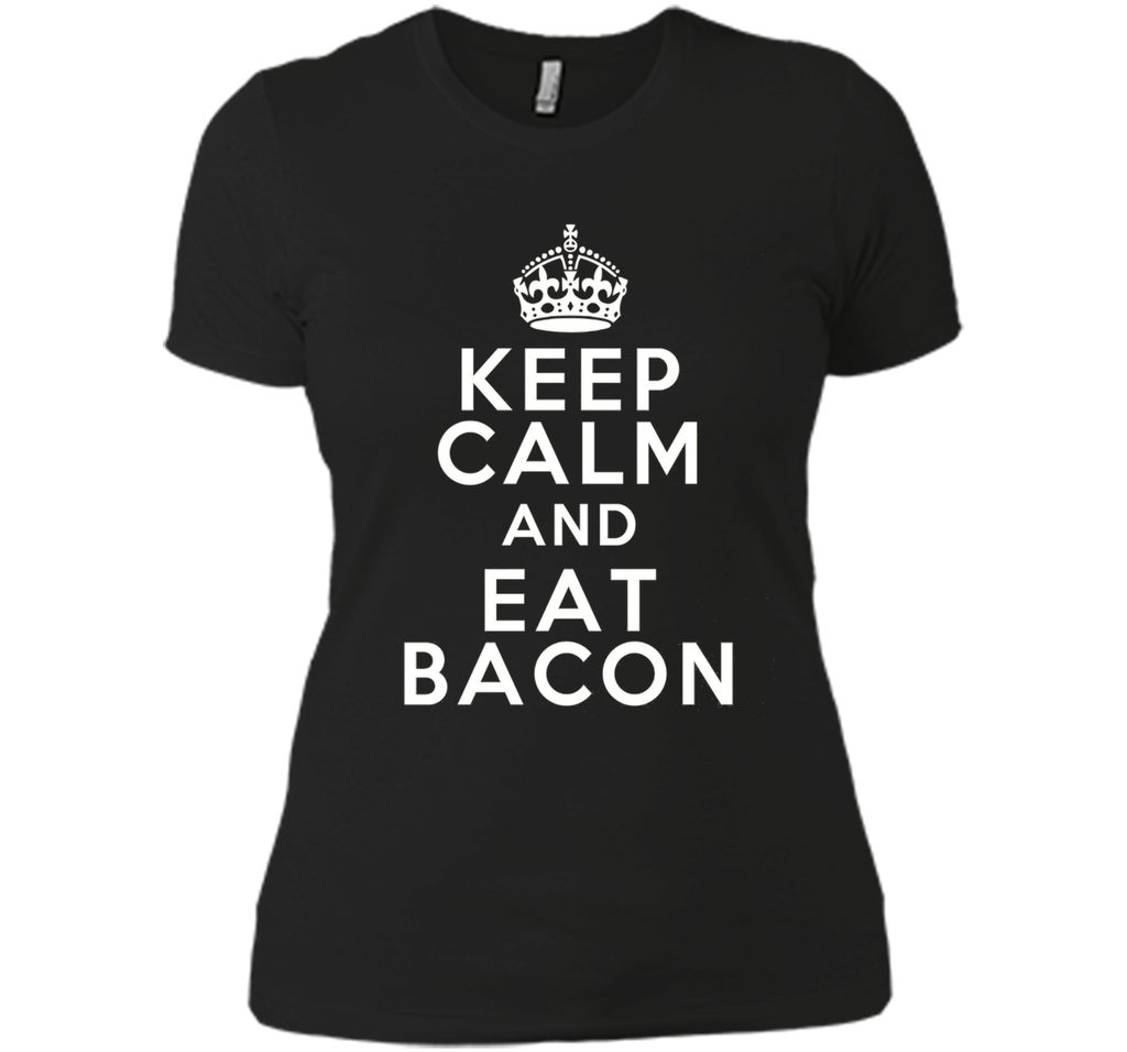 The Classic T-shirt Gift Keep Calm Eat Bacon