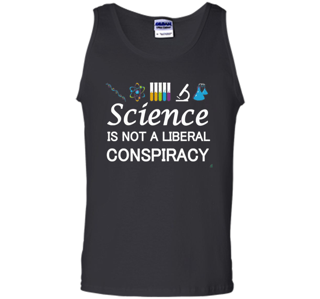 Science Is Not A Liberal Conspiracy T-Shirt