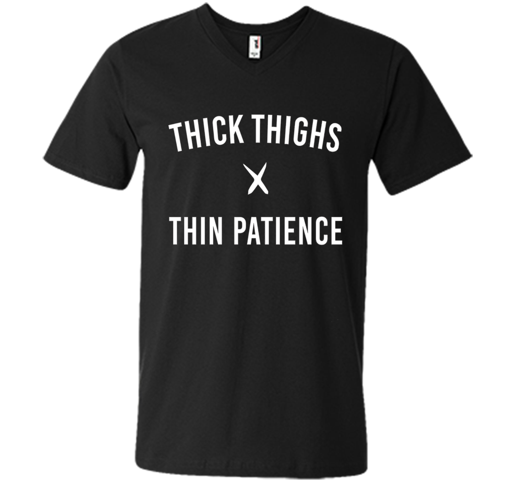 Thick Thighs Thin Patience T-Shirt