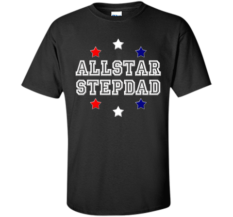 Allstar Stepdad Funny Father's Day Holiday or Gift T-Shirt