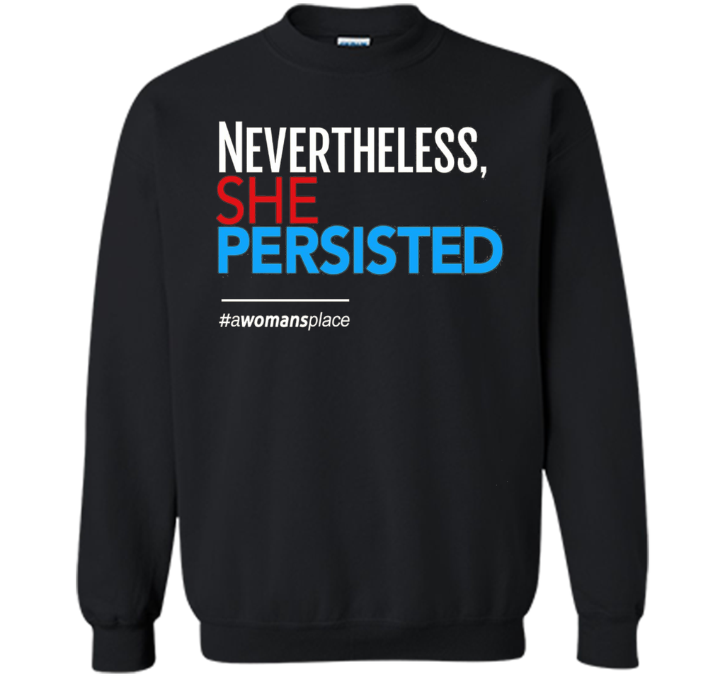 Nevertheless She Persisted: Feminist T-Shirt
