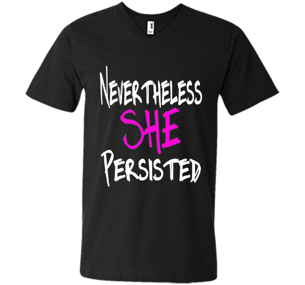 Nevertheless She Persisted T-Shirt - She Persisted Shirt