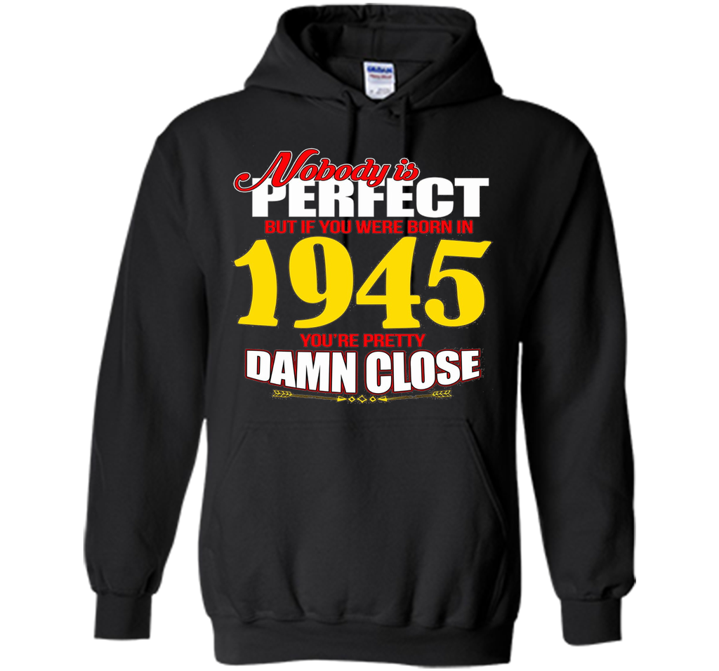 Perfect If You Were Born In 1945 For 71st Birthday T-shirt