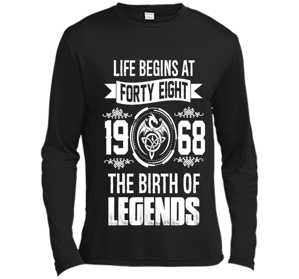 Life begins at forty eight 1968 the birth of legends tshirts