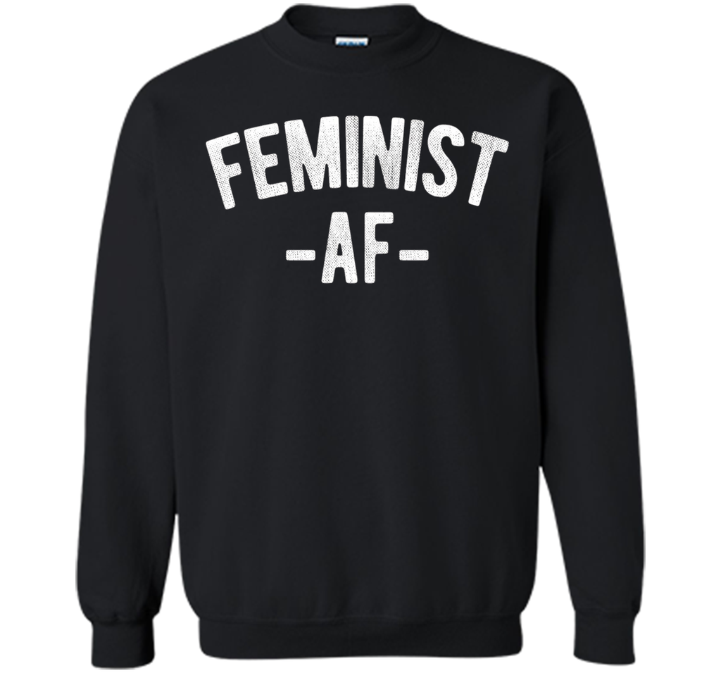 Feminist AF Funny Female Feminism Women's Rights T-Shirt